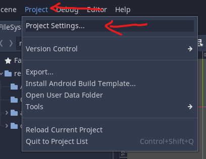 Click Prokect Settings in the meun bar in Godot.